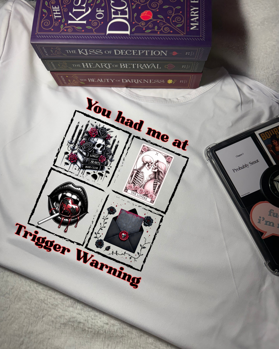 Women Short Sleeve - T Shirt - Original - You Had Me At Trigger Warning